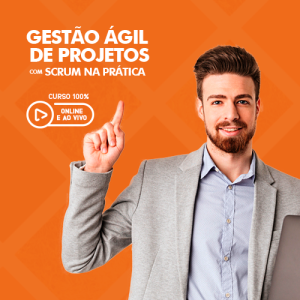 Gestão Ágil de Projetos com Scrum na Prática