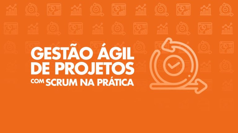 Gestão Ágil de Projetos com Scrum na Prática