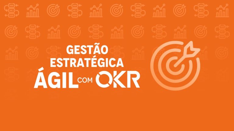 Gestão Estratégica Ágil com OKR (Turma Maio/2024)